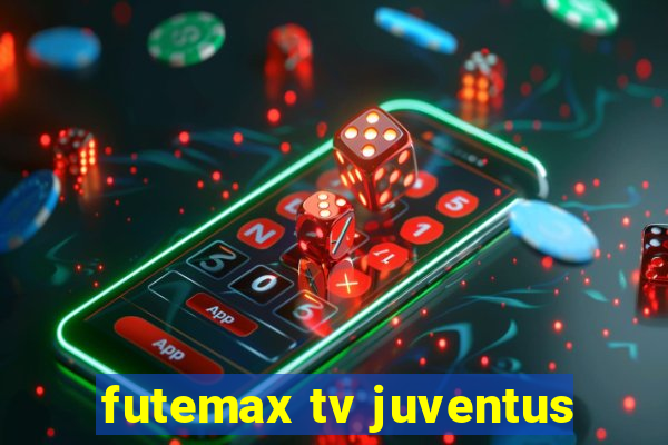 futemax tv juventus